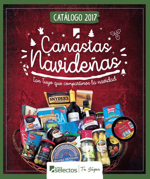 Catalogo De Canastas Navideñas 2017 [SUPER SELECTOS] - Ofertas Ahora