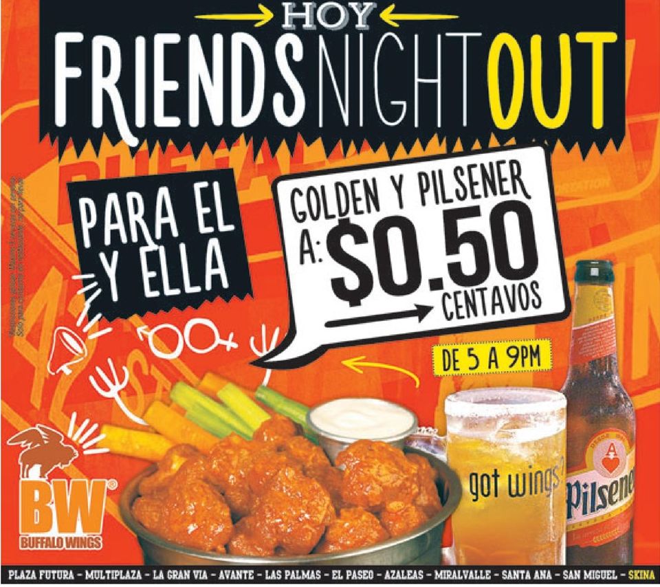 TODAY friends night out BW - 25feb15 - Ofertas Ahora