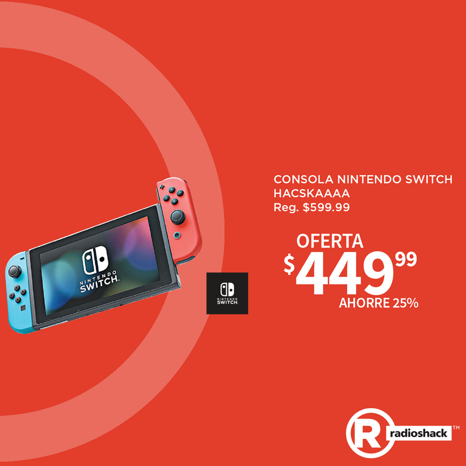 Nintendo Switch Ofertas Black Friday 2018 RADIOSHACK - Ofertas Ahora